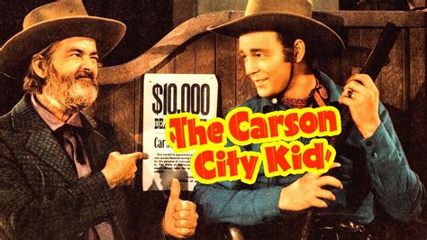 The Adventures of Carson City Kid,  Series Full of Thrills and Wild West Shenanigans!