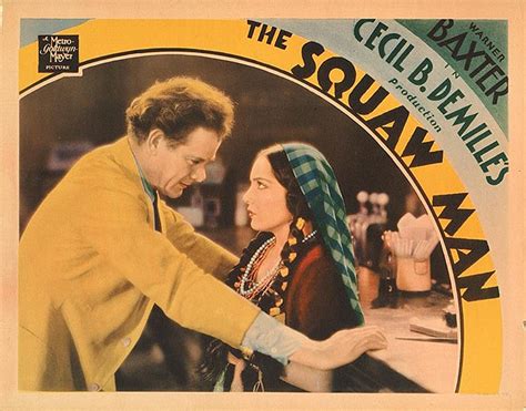 The Squaw Man – A Tale of Love and Redemption Starring a Stoic Leading Man!